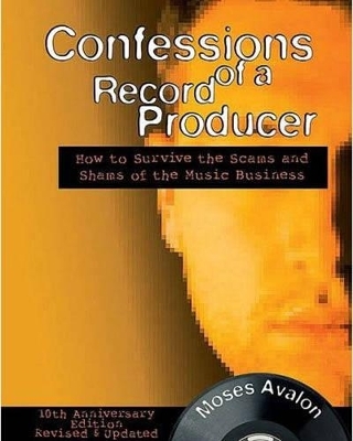 Confessions of a Record Producer - Moses Avalon