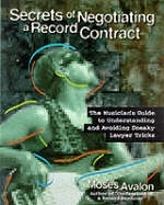 Secrets of Negotiating a Record Contract - Moses Avalon