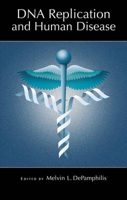 DNA Replication and Human Disease