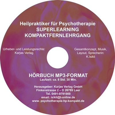 Pr&uuml;fung Heilpraktiker f&uuml;r Psychotherapie Audio-Kompaktlehrgang. Die pr&uuml;fungsrelevanten Sachthemen auf den Punkt gebracht! - Karin Isikli