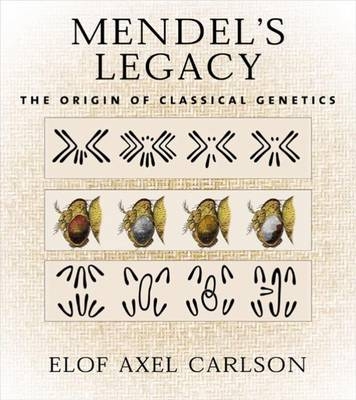 Mendel's Legacy - Elof Axel Carlson