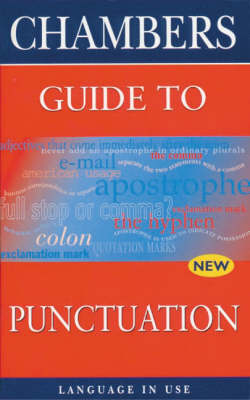 Chambers Guide to Punctuation
