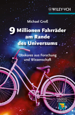 9 Millionen Fahrr&auml;der am Rande des Universums - Michael Gro&szlig;