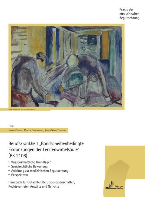 Berufskrankheit "Bandscheibenbedingte Erkrankungen der Wirbels&auml;ule" (BK 2108) - 