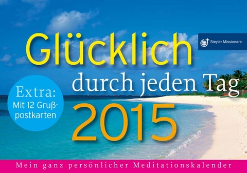 Gl&uuml;cklich durch den Tag 2015