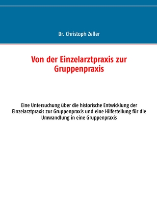 Von der Einzelarztpraxis zur Gruppenpraxis