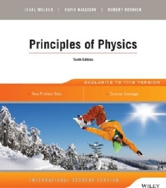 Principles of Physics - David Halliday, Robert Resnick, Jearl Walker