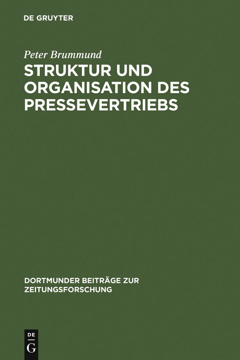 Struktur und Organisation des Pressevertriebs - Peter Brummund