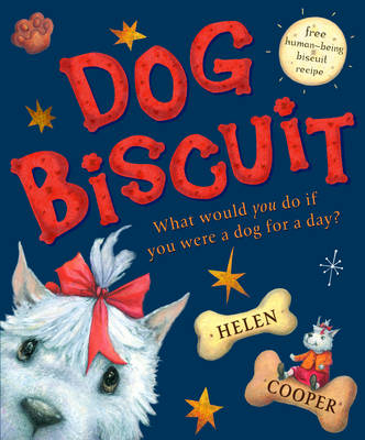 Dog Biscuit - Helen Cooper