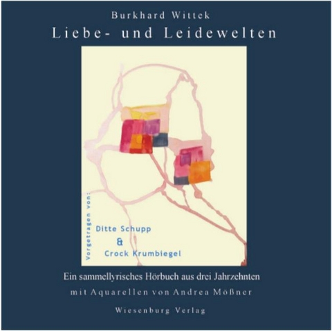 Liebe- und Leidewelten (2 CD) - Burkhard Wittek