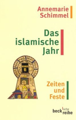 Das islamische Jahr - Annemarie Schimmel