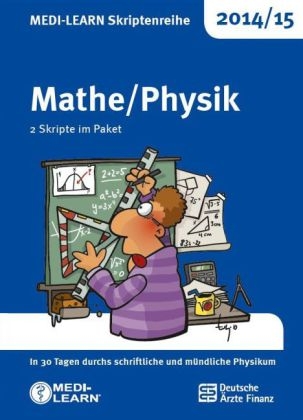MEDI-LEARN Skriptenreihe 2014/15: Mathe/Physik im Paket