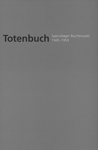 Totenbuch Speziallager Buchenwald 1945-1950