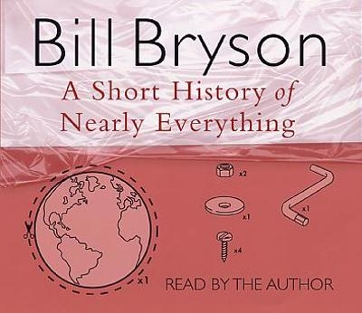A Short History of Nearly Everything - Bill Bryson