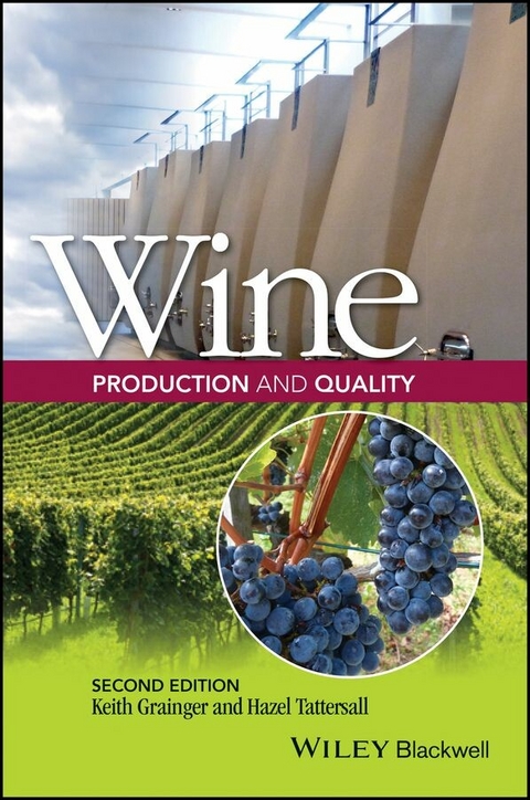 Wine Production and Quality -  Keith Grainger,  Hazel Tattersall