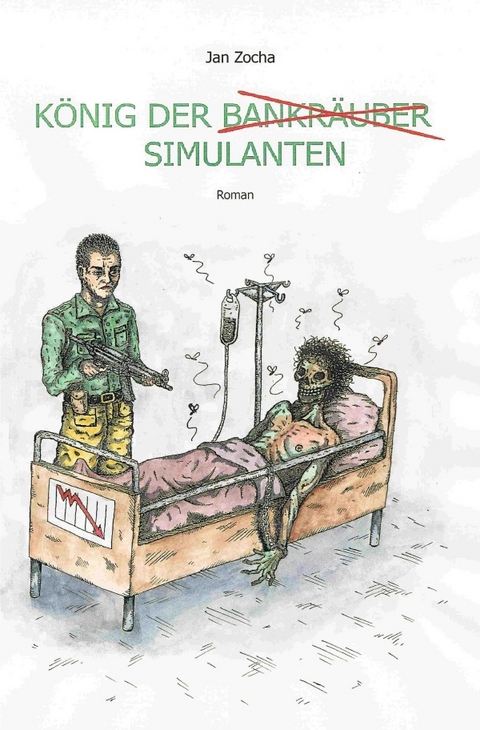 K&ouml;nig der Simulanten - Jan Zocha