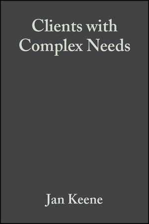 Clients with Complex Needs - Jan Keene
