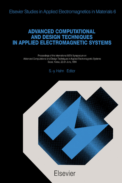 Advanced Computational and Design Techniques in Applied Electromagnetic Systems - 
