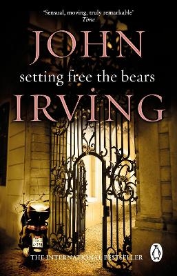 Setting Free The Bears - John Irving