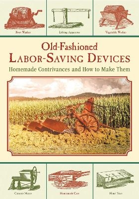 Old-Fashioned Labor-Saving Devices - 