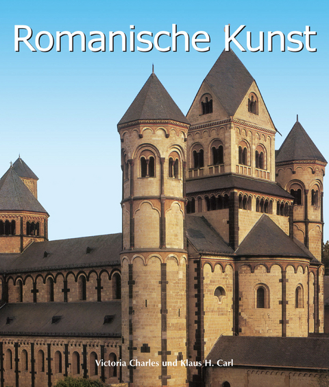 Romanische Kunst - Victoria Charles, Klaus Carl
