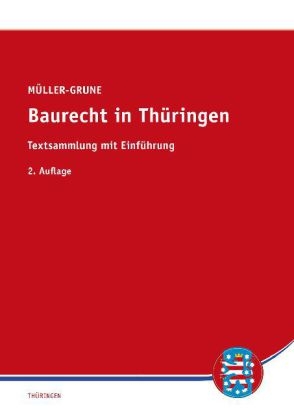 Baurecht in Th&uuml;ringen - Sven M&uuml;ller-Grune