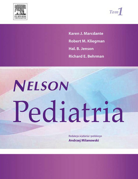 Nelson Pediatria. Tom 1 -  Karen Marcdante