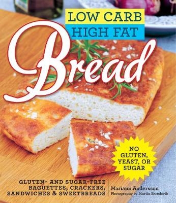 Low Carb High Fat Bread - Mariann Andersson