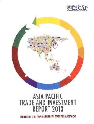 Asia-Pacific Trade and Investment Report 2013