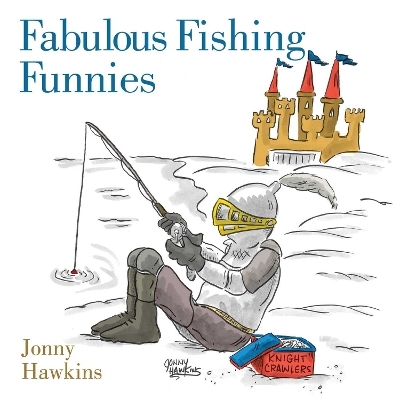 Fabulous Fishing Funnies - Jonny Hawkins
