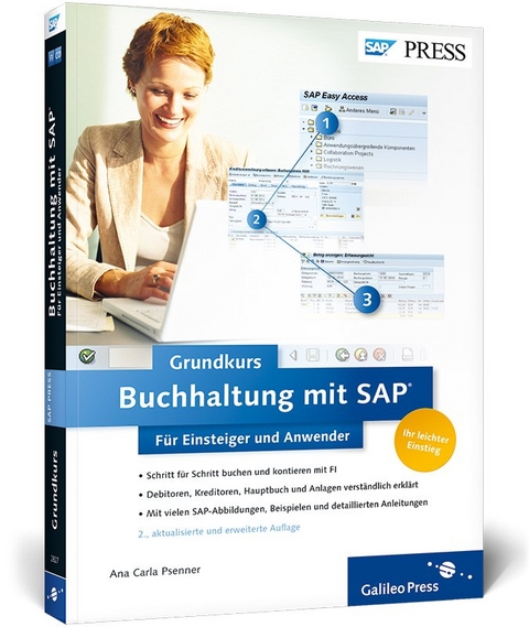 Buchhaltung mit SAP: Der Grundkurs f&uuml;r Einsteiger und Anwender - Ana Carla Psenner