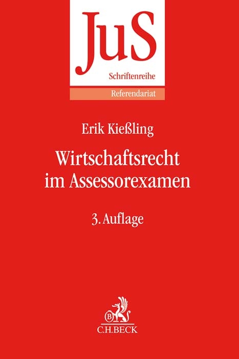Wirtschaftsrecht im Assessorexamen - Erik Kießling