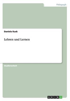 Lehren und Lernen - Daniela Kuck