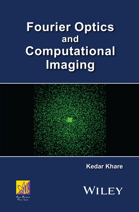 Fourier Optics and Computational Imaging - Kedar Khare