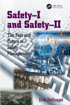 Safety-I and Safety-II - Erik Hollnagel