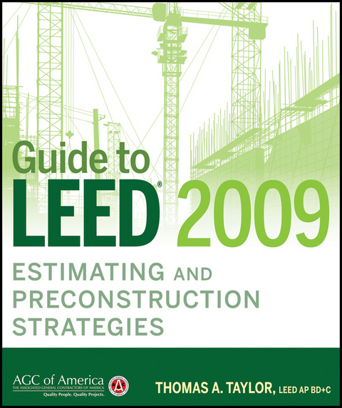 Guide to LEED 2009 Estimating and Preconstruction Strategies - Thomas A. Taylor