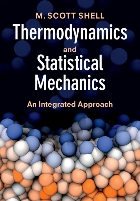 Thermodynamics and Statistical Mechanics - M. Scott Shell