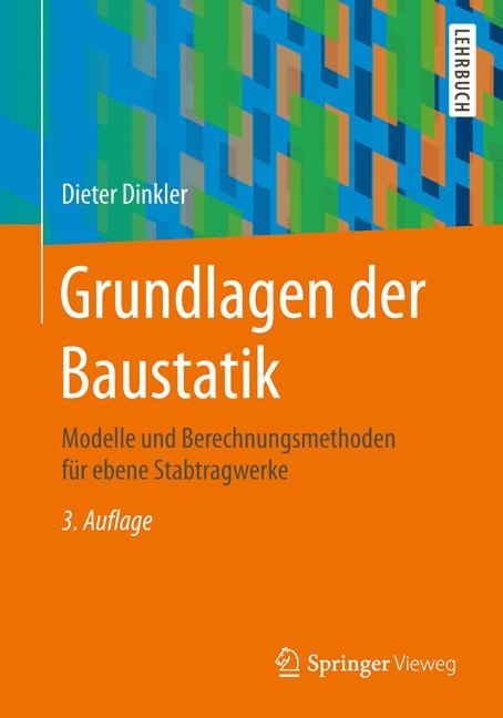 Grundlagen der Baustatik - Dieter Dinkler