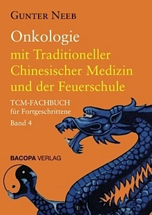 Onkologie mit Traditioneller Chinesischer Medizin und der Feuerschule