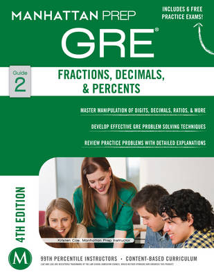 Fractions, Decimals, & Percents GRE Strategy Guide -  Manhattan Prep