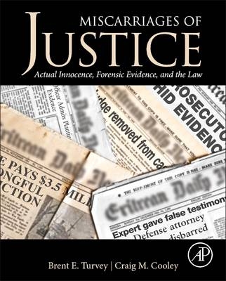 Miscarriages of Justice - Brent E. Turvey, Craig M Cooley