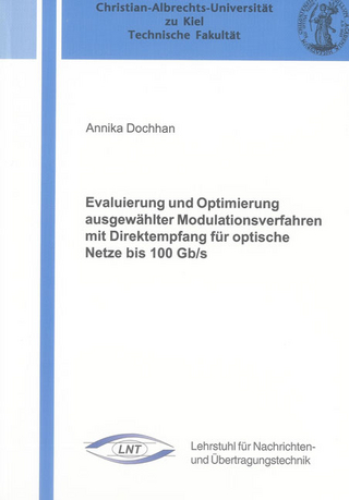 Evaluierung und Optimierung ausgewählter Modulationsverfahren mit Direktempfang für optische Netze bis 100 Gb/s