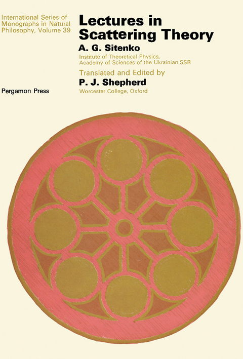 Lectures in Scattering Theory -  A. G. Sitenko