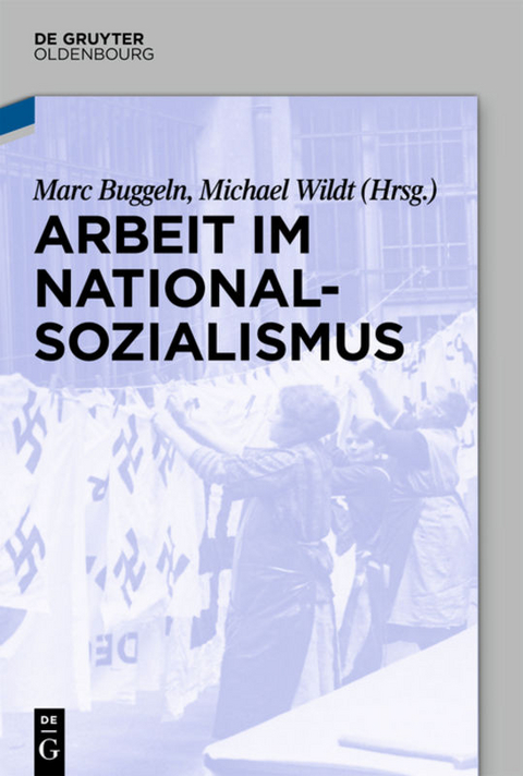Arbeit im Nationalsozialismus - 