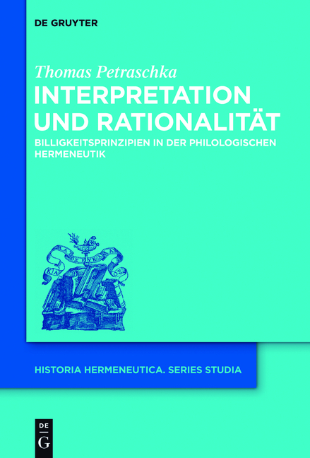 Interpretation und Rationalit&auml;t - Thomas Petraschka