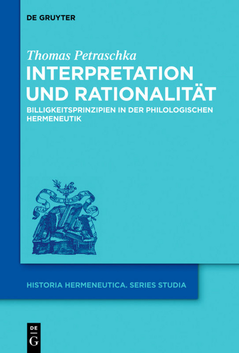 Interpretation und Rationalit&auml;t - Thomas Petraschka