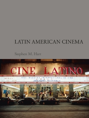 Latin American Cinema - Stephen M. Hart