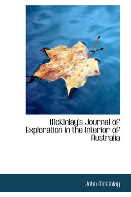 McKinlay's Journal of Exploration in the Interior of Australia