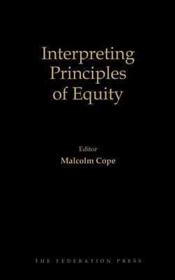 Interpreting Principles of Equity - Malcolm Cope
