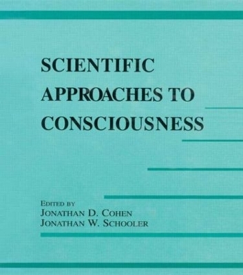 Scientific Approaches to Consciousness - 